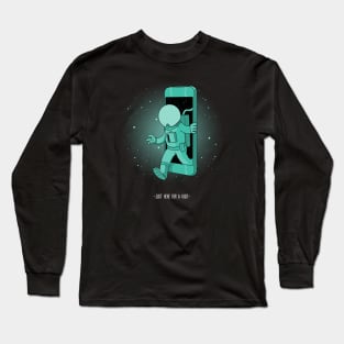 JUST HERE FOR A VISIT Long Sleeve T-Shirt